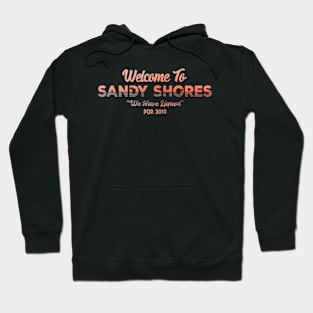 Welcome To Sandy Shores Hoodie